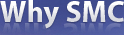 why SMC