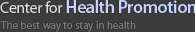 center for Health Promation - The best way to stay in health