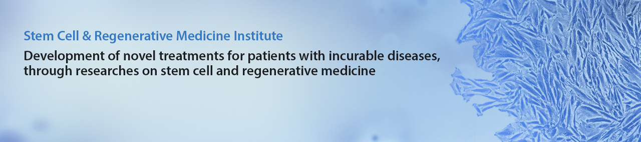 Development of novel treatments for patients with incurable diseases, through researches on stem cell and regenerative medicine